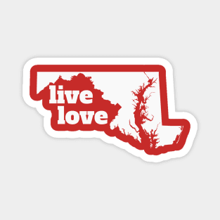 Maryland - Live Love Maryland Magnet