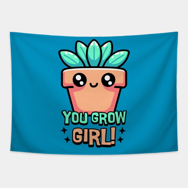 You Grow Girl! Cute Plant Pun Cartoon Tapestry by Cute And Punny