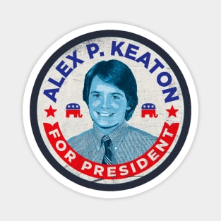 Alex P. Keaton For President Magnet