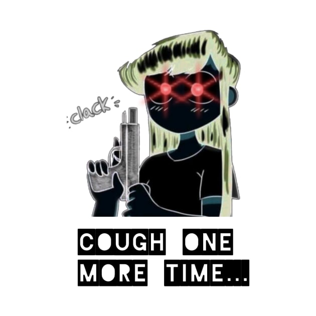 Cough Again.. by Saige Elements