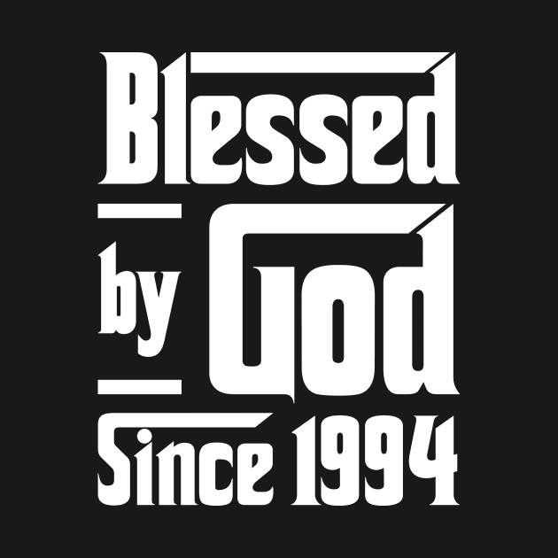 Blessed By God Since 1994 by JeanetteThomas