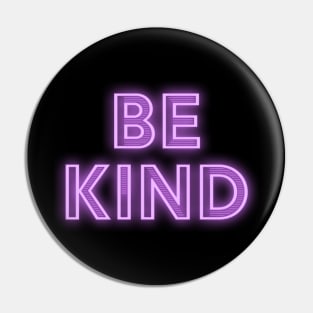 Be Kind Neon Sign Pin