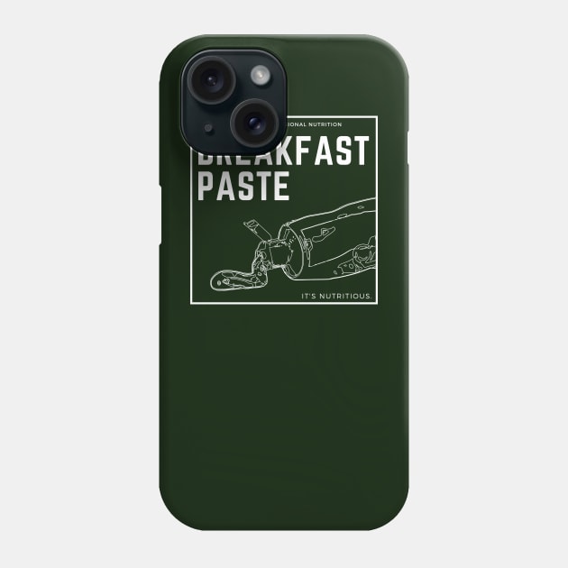 Breakfast paste. It's Nutritious. Phone Case by Battle Bird Productions