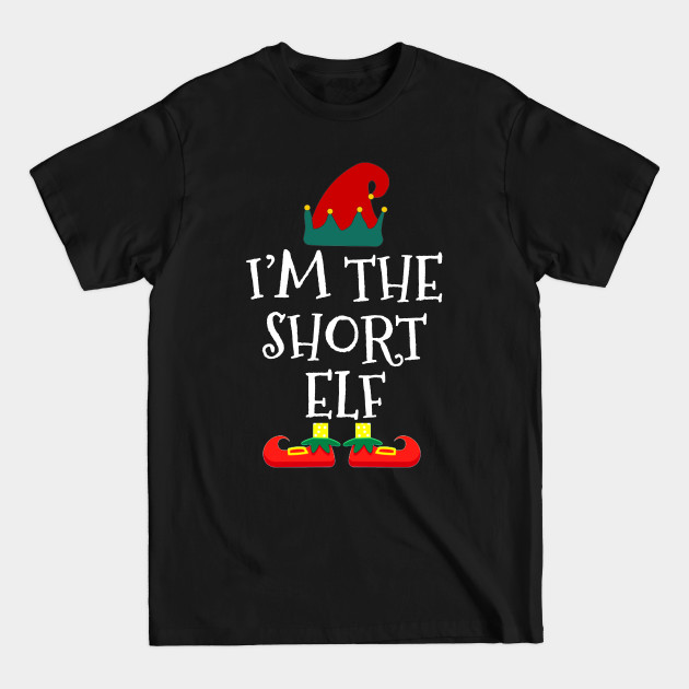 Discover I am Short Elf Funny Family Christmas - Family - T-Shirt