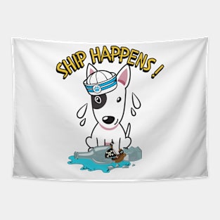 Funny Bull Terrier Ship Happens Pun Tapestry