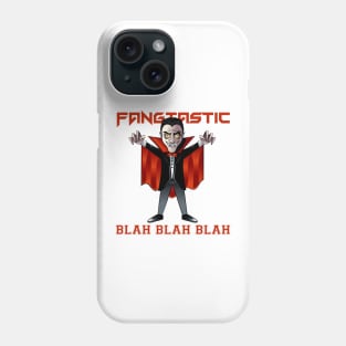 Dracula blah blah blah Phone Case