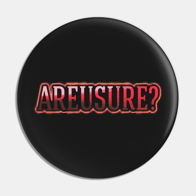 Areusure? Pin by sfajar