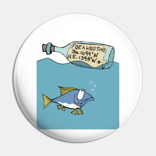 Sailing humor-fish message in bottle Pin