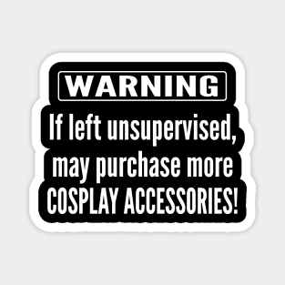 Warning - Cosplay Magnet