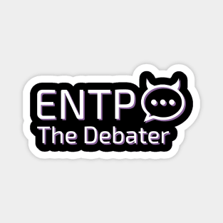 ENTP The Debater MBTI types 4F Myers Briggs personality gift with icon Magnet