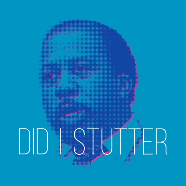 Stanley - Did I Stutter? by BluPenguin