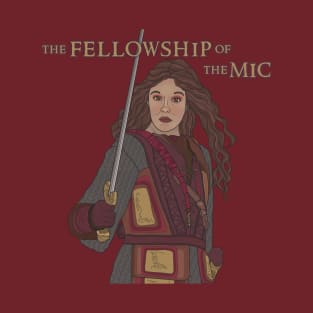 The Fellowship of the Mic T-Shirt