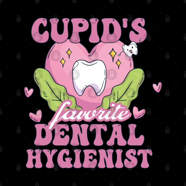 Cupid's Favorite Dental Hygienist by Exosia store