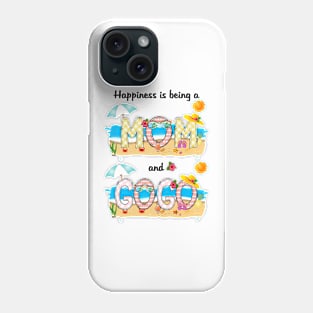 Happiness Is Being A Mom And Gogo Summer Beach Happy Mother's Phone Case