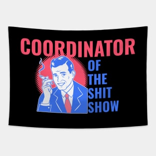 Coordinator of the Shit Show! Vintage retro style and aesthetic Tapestry