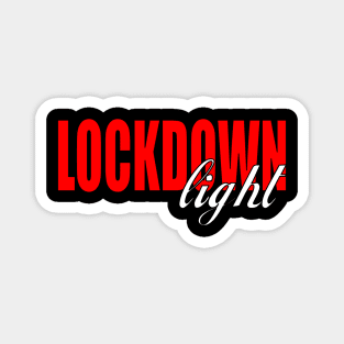 Lockdown Light 2021 New Corona Lockdown Covid-19 Magnet