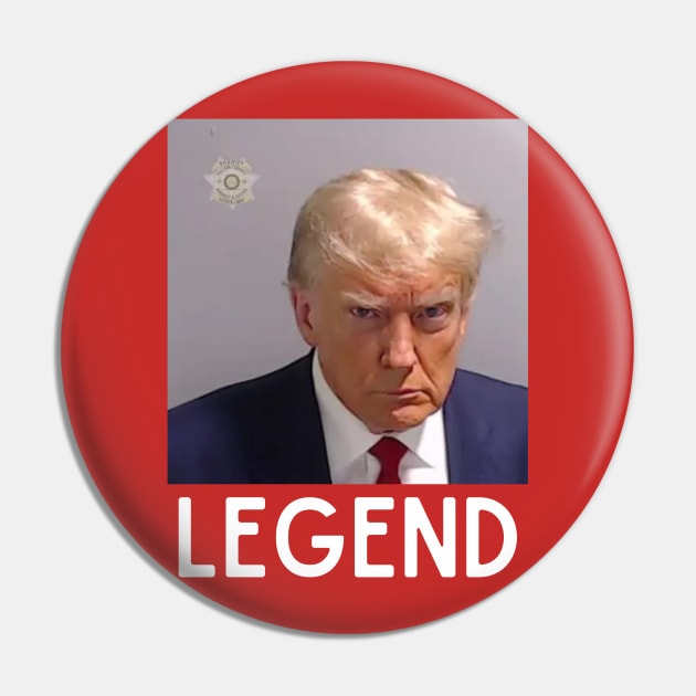 TRUMP MUGSHOT LEGEND President Trump 2024 Fulton Pin by LoveSuna