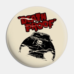 Death Proof Pin