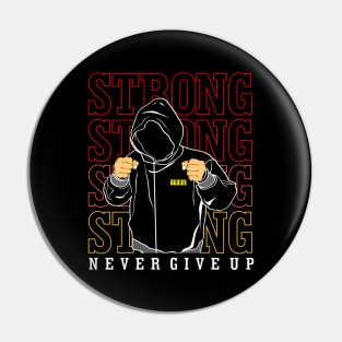 Be Straight And Don't Give Up Motivational Pin