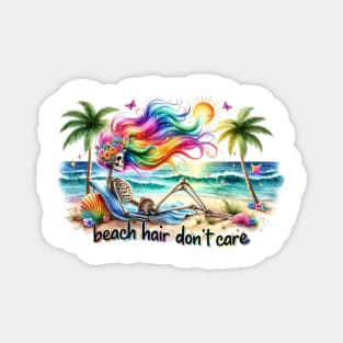 Beach Hair Don't Care Tropical Skeleton Relaxation Sandy Magnet