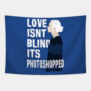 Love isnt Blind Tapestry