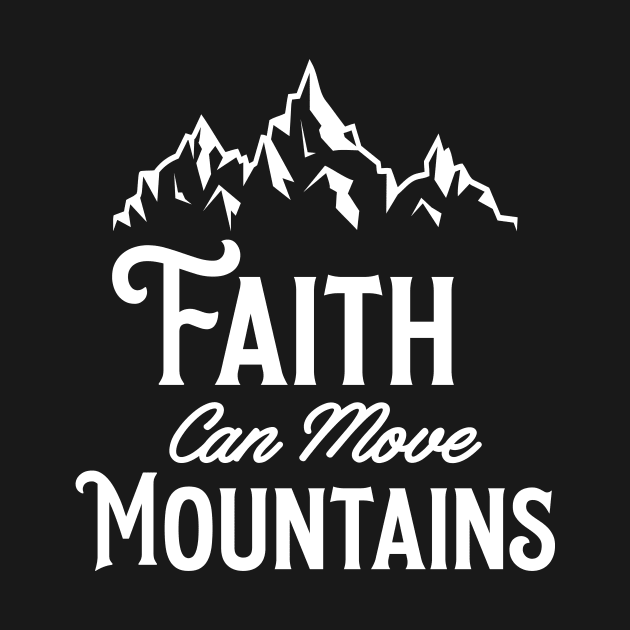 Faith can move mountains by Purpose By Ethel