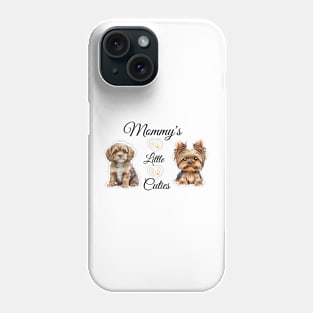 Mommy's little cuties Phone Case