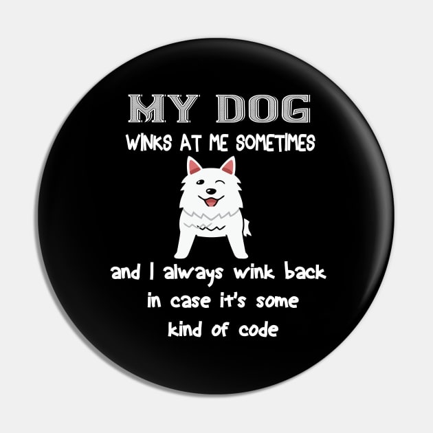 My dog winks at me sometimes and I always wink back in case it's some kind of code Pin by khalmer