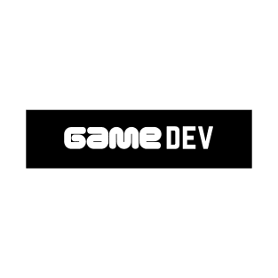 Game Dev - 3 T-Shirt