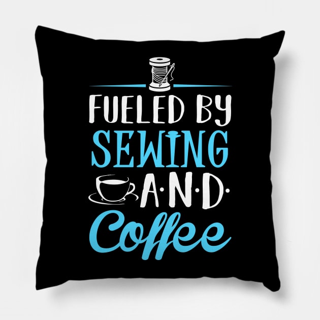 Fueled by Sewing and Coffee Pillow by KsuAnn