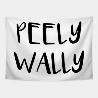 PEELY WALLY, Scots Language Phrase Tapestry
