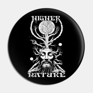 Higher Nature Pin