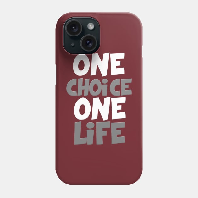 One choice one life Phone Case by Asianboy.India 