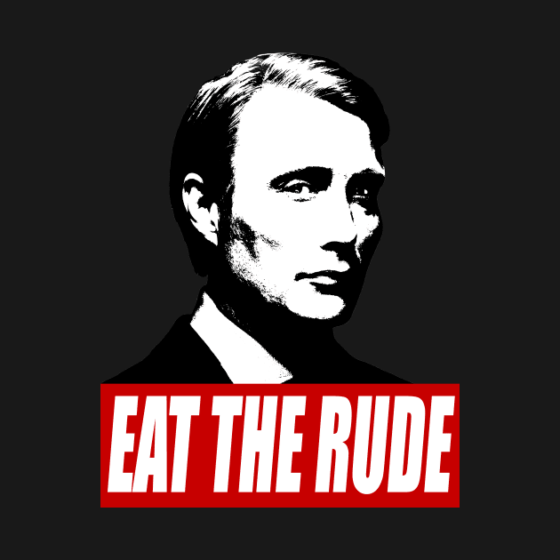 Eat The Rude by tirmedesign