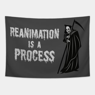 Reanimation Is A Process Tapestry