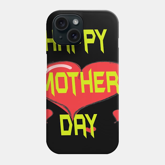 happy mother day Phone Case by khalid12