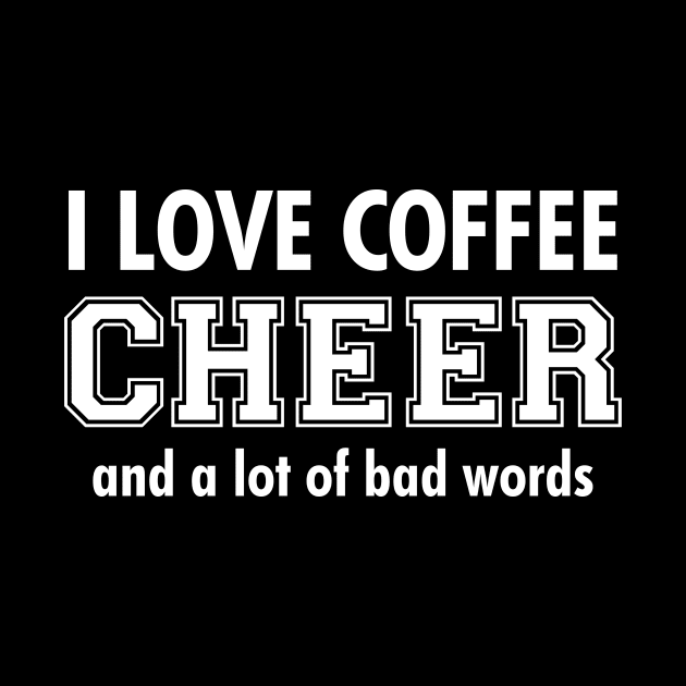 Cheerleading Coffee Shirt by mtflyfisher