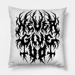 Never Give Up - Grunge Aesthetic - 90s Black Metal Pillow