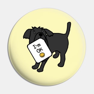 Dog says Im OK Pin