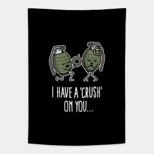 I have a crush on you army hand grenade wedding proposal Tapestry