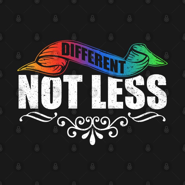 Different Not Less by kimmieshops