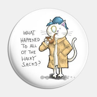 Dapper Cat - Hacky sacks Pin