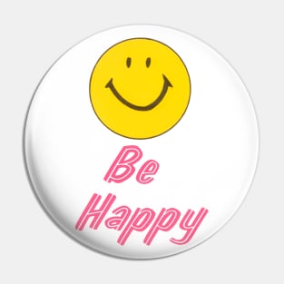 Be Happy Pin