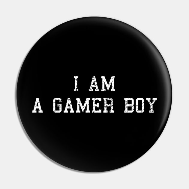 I'm a gamer boy Pin by WPKs Design & Co