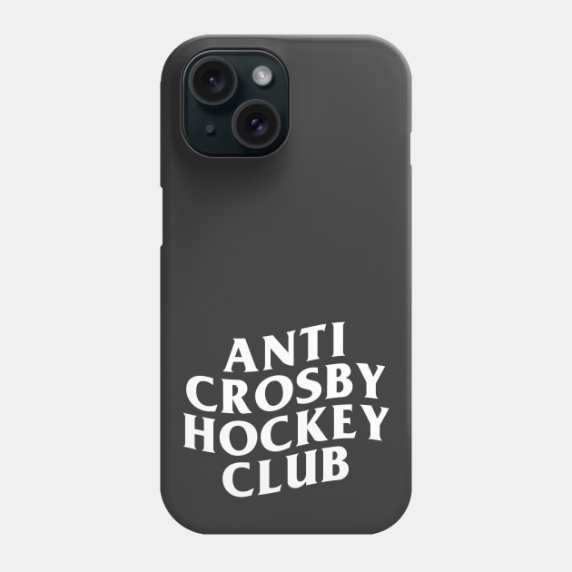 Anti Crosby Hockey Club Phone Case by Carl Cordes