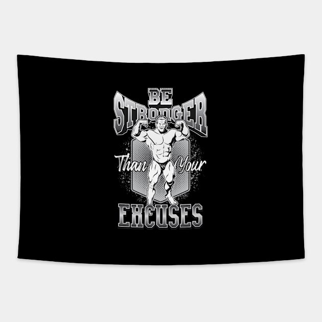 Be Stronger Than Your Excuses Tapestry by JabsCreative