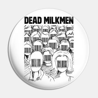 Barcode face Dead Milkmen Pin