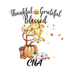 Grateful Thankful Blessed CNA Nurse Thanksgiving Day Gift T-Shirt