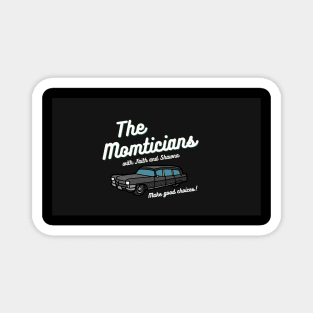 The Momticians Magnet