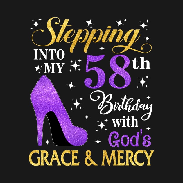 Stepping Into My 58th Birthday With God's Grace & Mercy Bday by MaxACarter